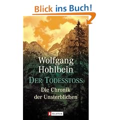Der Todesstoss. Die Chronik der Unsterblichen 03.