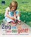 Zeig mir mal, wie das geht! by Maja Pitamic ISBN 3426643006