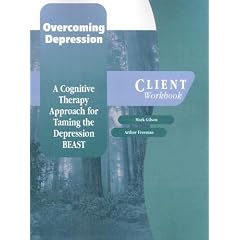 Overcoming Depression: Client Workbook: A Cognitive Therapy Approach for Taming the Depression Beast (Treatments That Work)