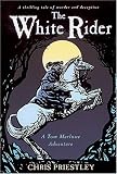 The White Rider (A Tom Marlowe Adventure)(Corgi Yearlings)