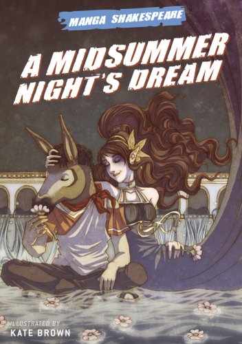 Manga Shakespeare: A Midsummer Night's Dream (Manga Shakespeare)
