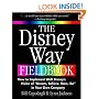 The Disney Way Fieldbook: How to Implement Walt Disney�s Vision of �Dream, Believe, Dare, Do� in Your Own Company: How to Implement Walt Disney's Vision of Dream, Believe, Dare, Do in Your Own Company