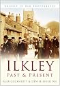 Ilkley Past and Present (In Old Photographs)