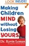 Making Children Mind Without Losing Yours