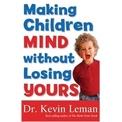 Making Children Mind Without Losing Yours