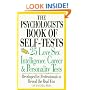 Psychologist's Book Of Self-tests: 25 Love, Sex, Intelligence, Career, And Personality Tests Developed By Professionals To Reveal The Real You