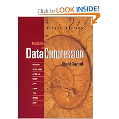 Introduction to Data Compression, Second Edition (The Morgan Kaufmann Series in Multimedia and Information Systems)