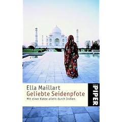 Geliebte Seidenpfote: Mit einer Katze allein durch Indien