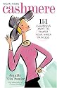 Wear More Cashmere: 151 Luxurious Ways to Pamper Your Inner Princess