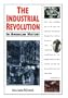 The Industrial Revolution (In American History)