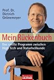 Mein Rückenbuch: Das sanfte Programm zwischen High Tech und Naturheilkunde