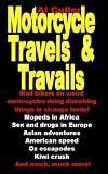Motorcycle Travels and Travails