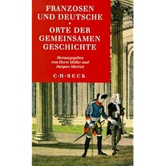 Franzosen und Deutsche. Orte der gemeinsamen Geschichte