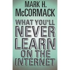 What You'll Never Learn on the Internet