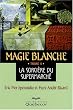 Magie blanche, tome 4 : La Sorci�re du supermarch�