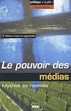 Le pouvoir des m�dias : Mythes et r�alit�s