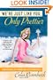 We're Just Like You, Only Prettier: Confessions of a Tarnished Southern Belle