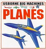  : Planes (Usborne Big Machines)