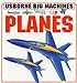 Third Party New : Planes (Usborne Big Machines)