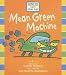 Mean Green Machine (First Story Plays)