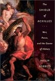The Shield of Achilles: War, Peace, and the Course of History