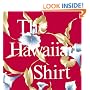 The Hawaiian Shirt: Its Art and History (Recollectibles)
