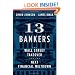 13 Bankers: The Wall Street Takeover and the Next Financial Meltdown