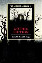 The Cambridge Companion to Gothic Fiction (Cambridge Companions to Literature)