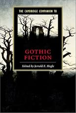 The Cambridge Companion to Gothic Fiction (Cambridge Companions to Literature)
