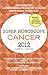 Cancer (Super Horoscopes 2012)