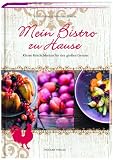 Eckhart, Kirsten: Mein Bistro zu Hause