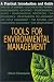 Search : Tools for Environmental Management: A Practical Introduction and Guide (Conscientious Commerce)