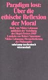 Paradigm lost: �ber die ethische Reflexion der Moral: Niklas Luhmanns Herausforderung der Philosophie