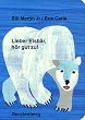 Lieber Eisb�r, h�r gut zu!