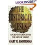 The Historical Jesus: Ancient Evidence for the Life of Christ