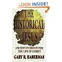 The Historical Jesus: Ancient Evidence for the Life of Christ
