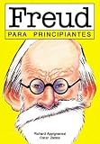 Freud para principiantes / Freud for Beginners (Documentales Ilustrados) (Spanish Edition)