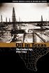 Oil in Texas: The Gusher Age, 1895-1945 (Clifton and Shirley Caldwell Texas Heritage Series)