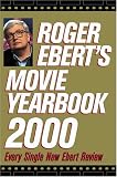Roger Eberts Movie Yearbook 2000 (Roger Eberts Movie Yearbook, 2000)
