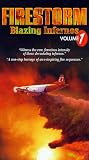 Firestorm: Blazing Infernos, Vol.1 [VHS]