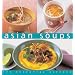 Asian Soups Essential Kitchen Series