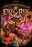The Secret of Ashona (Erec Rex)