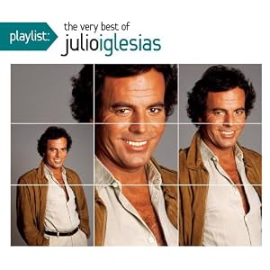 Playlist: The Very Best of Julio Iglesias