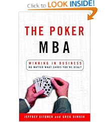 The Poker MBA: Winning in Business No Matter What Cards You're Dealt: Greg Dinkin, Jeffrey Gitomer