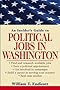 An Insider's Guide to Political Jobs in Washington