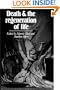 Death and the Regeneration of Life