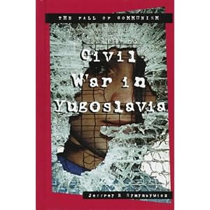 Factors Leading To The Civil War In Yugoslavia Factors Leading To The Civil War In Yugoslavia