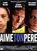 DVD : Aime ton père