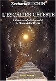 L'escalier céleste - L'Étonnante Quête Humaine de l'Immortalité Divine - Le Second Livre des Chroniques de la Terre