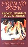 Skin to Skin: Erotic Love Stories